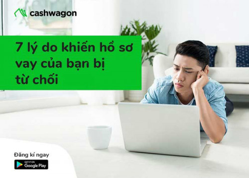 7 lý do khi vay Online không thành công