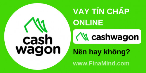 Cashwagon có thực sự lừa đảo khách hàng hay không ?