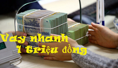 [Hướng Dẫn] Vay Nhanh Online 1 Triệu đồng – Đăng Ký chỉ cần CMND