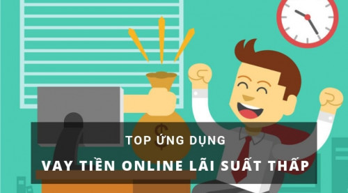 Top 5+ Vay Tiền Online Nhanh Nhất Trong Ngày, Lãi Suất Thấp 2025