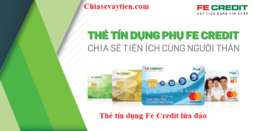 [Sự thật] Thẻ tín dụng Fe Credit lừa đảo? Cập nhập mới nhất 2025