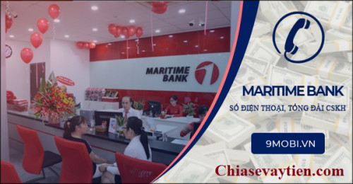 Tổng đài Maritime Bank Hỗ trợ khách hàng 24/7 - Hotline : 1 800 599 999