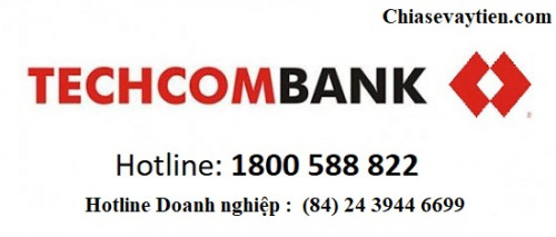 Tổng đài Techcombank  Hỗ trợ 24/24 - Hotline Techcombank chăm sóc khách hàng