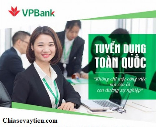 Tuyển dụng ngân hàng Vp Bank và các chế độ đãi ngộ của ngân hàng