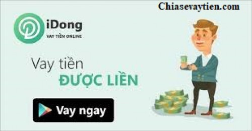 Vay Tiền iDong là gì? Cách thanh toán khi vay tiền idong như thế nào?