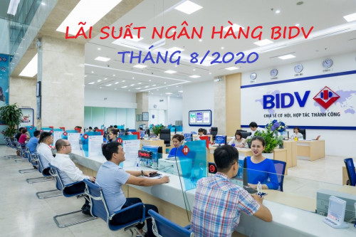 Lãi suất BIDV tháng 8/2025 : Cao nhất đạt ngưỡng 6%/năm