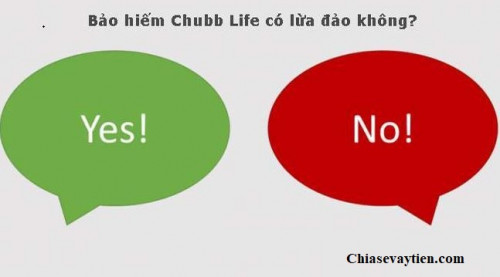 [Sự thật] Bảo hiểm Chubb Life có lừa đảo khách hàng không