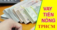 Top địa chỉ vay tiền nóng uy tín tại TP.HCM bạn nên biết