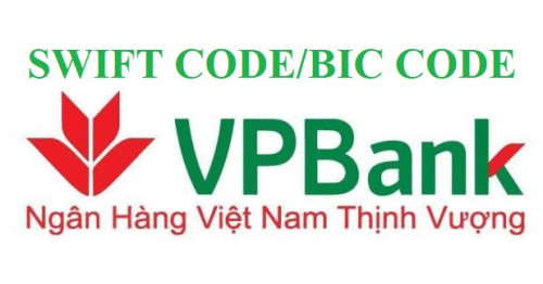 Mã SWIFT CODE/BIC CODE VPBank mới nhất 2025