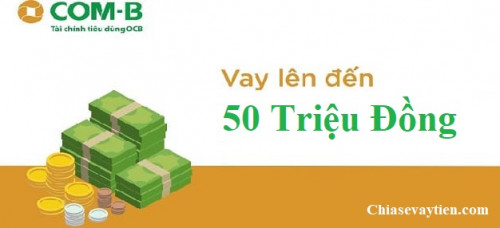 Vay tín chấp tiêu dùng OCB lên đến 500 triệu mới nhất tháng 5/2025