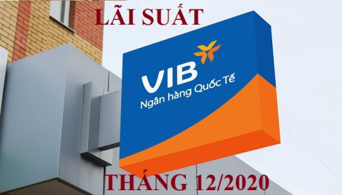 Lãi suất ngân hàng VIB mới nhất tháng 12/2025