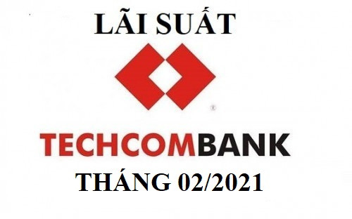 Lãi suất Techcombank mới nhất tháng 02/2025