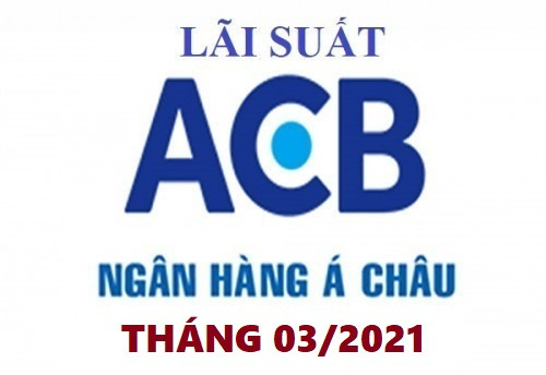 Lãi suất ngân hàng ACB mới nhất tháng 01/2025