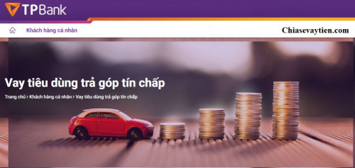 Vay tín chấp TPBank : Điều kiện, Thủ tục, Lãi suất mới nhất 2025