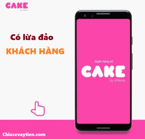 Cake By VPBank là gì ? App Cake By VPbank có lừa đảo hay không mới nhất 2025