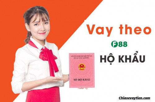 Có Vay Tiền F88 Bằng Sổ Hộ Khẩu Được Không Mới Nhất 2025