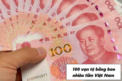 1 Vạn Tệ, 100 Vạn Tệ Bằng Bao Nhiêu Tiền Việt Nam, 100.000 CNY = VND ngày 20/02/2025