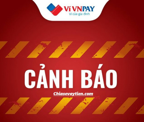 [Thực hư] Ví điện tử VNPAY có lừa đảo khách hàng hay không năm 2025