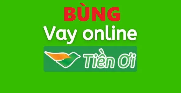 Bùng vay tiền Tiền Ơi