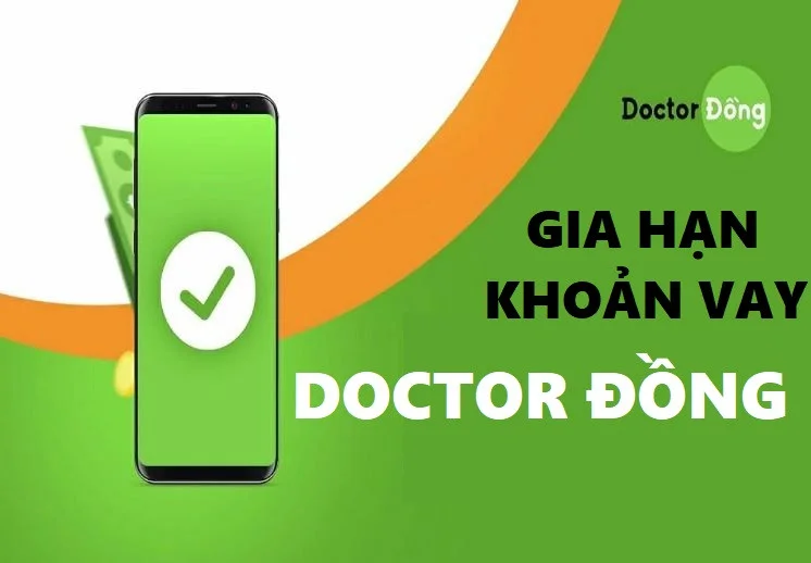 Gia hạn khoản vay Doctor đồng