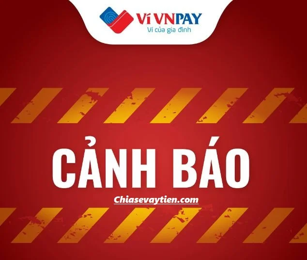 VNPAY cảnh báo chiêm trò lừa đảo