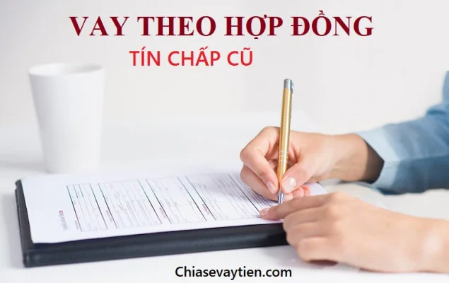 Vay theo hợp đồng tín chấp cũ