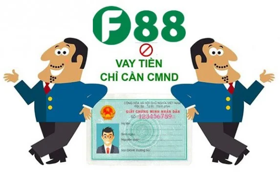 Vay tiền F88 bằng CMND