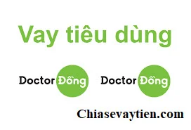 Vay tiền nhanh Doctor đồng