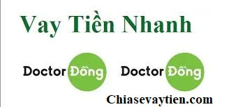 Vay tiền nhanh Doctor đồng