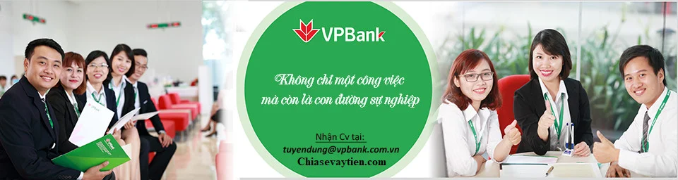 Ngân hàng VpBank Tuyển dụng