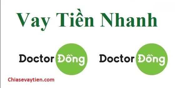 Vay tiền nhanh Doctor đồng